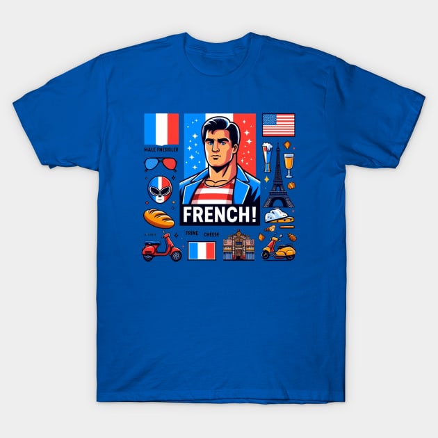 Francais: French! T-Shirt by Woodpile